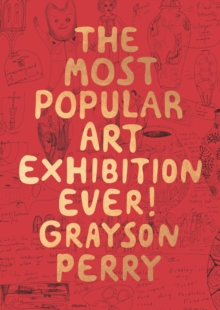 The Most Popular Art Exhibition Ever!, Paperback / softback Book The Most Popular Art Exhibition Ever!, Paperback / softback Book