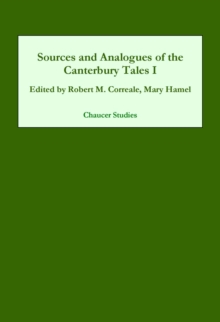 Sources and Analogues of the Canterbury Tales: volume I