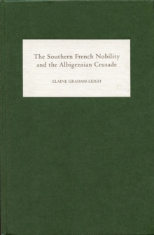 The southern French nobility and the Albigensian Crusade