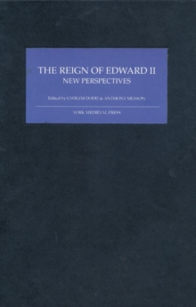 The Reign of Edward II : New Perspectives