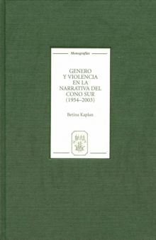 Genero y violencia en la narrativa del Cono Sur [1954-2003]