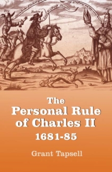 The personal rule of Charles II, 1681-85