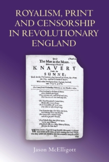 Royalism, print and censorship in revolutionary England