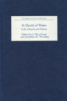 St David of Wales: Cult, Church and Nation