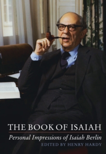 The Book of Isaiah: Personal Impressions of Isaiah Berlin