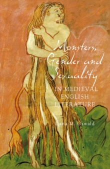 Monsters, Gender and Sexuality in Medieval English Literature