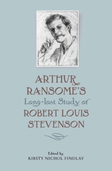 Arthur Ransome's Long-Lost Study of Robert Louis Stevenson