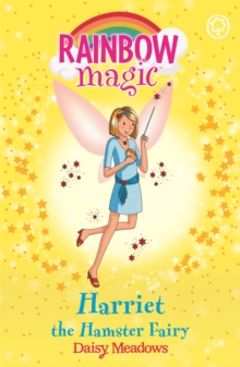 Rainbow Magic: Harriet the Hamster Fairy : The Pet Keeper Fairies Book 5