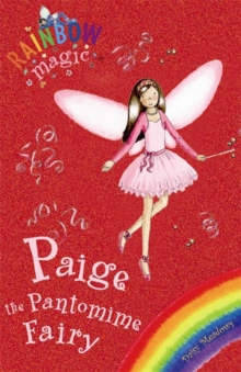 Rainbow Magic: Paige The Pantomime Fairy : Special, Paperback Book Rainbow Magic: Paige The Pantomime Fairy : Special, Paperback Book
