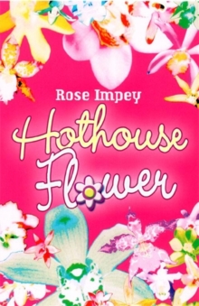 Hothouse Flower, Paperback Book Hothouse Flower, Paperback Book