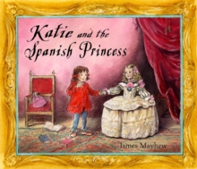 Katie and the Spanish Princess, Paperback Book Katie and the Spanish Princess, Paperback Book