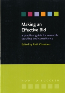 Making an Effective Bid : A practical guide for research, teaching and consultancy, Paperback / softback Book Making an Effective Bid : A practical guide for research, teaching and consultancy, Paperback / softback Book