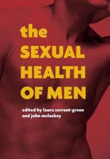 The Sexual Health of Men : Dealing with Conflict and Change, Pt. 1, Paperback / softback Book The Sexual Health of Men : Dealing with Conflict and Change, Pt. 1, Paperback / softback Book