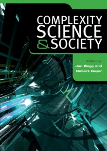 Complexity, Science and Society, Paperback / softback Book Complexity, Science and Society, Paperback / softback Book