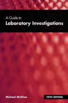A Guide to Laboratory Investigations, Paperback Book A Guide to Laboratory Investigations, Paperback Book