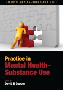Practice in Mental Health-Substance Use, Paperback Book Practice in Mental Health-Substance Use, Paperback Book
