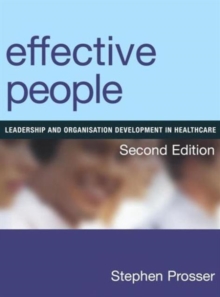 Effective People : Leadership and Organisation Development in Healthcare, Second Edition