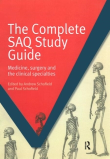 The Complete SAQ Study Guide : Medicine, Surgery And The Clinical Specialties