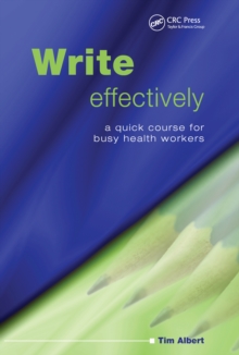 Write Effectively : A Quick Course for Busy Health Workers