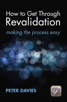 How to Get Through Revalidation : Making the Process Easy