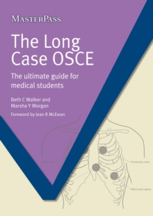 The Long Case OSCE Ebook : the ultimate guide for medical students