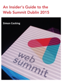 How to Crack the Web Summit 2015: Tips & Advice from Attendees