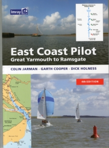 East Coast Pilot : Great Yarmouth to Ramsgate, Paperback Book East Coast Pilot : Great Yarmouth to Ramsgate, Paperback Book