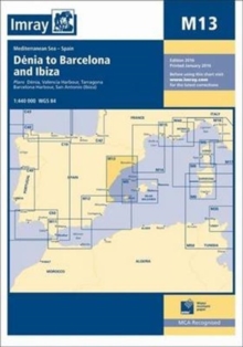 Imray Chart M13 : Denia to Barcelona and Ibiza, Paperback / softback Book Imray Chart M13 : Denia to Barcelona and Ibiza, Paperback / softback Book
