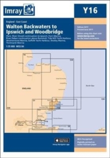 Imray Chart Y16 : Walton Backwaters to Ipswich and Woodbridge, Sheet map, folded Book Imray Chart Y16 : Walton Backwaters to Ipswich and Woodbridge, Sheet map, folded Book