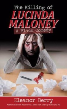 The Killing of Lucinda Maloney, Paperback / softback Book The Killing of Lucinda Maloney, Paperback / softback Book