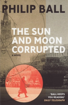 The Sun And Moon Corrupted, Paperback / softback Book The Sun And Moon Corrupted, Paperback / softback Book