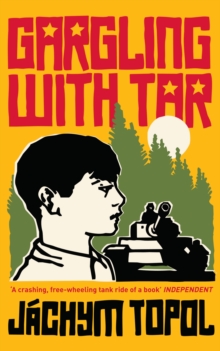 Gargling with Tar, Paperback / softback Book Gargling with Tar, Paperback / softback Book