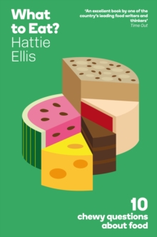 What to Eat? : 10 Chewy Questions About Food, Paperback Book What to Eat? : 10 Chewy Questions About Food, Paperback Book
