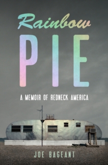 Rainbow Pie : A Memoir of Redneck America, Paperback Book Rainbow Pie : A Memoir of Redneck America, Paperback Book