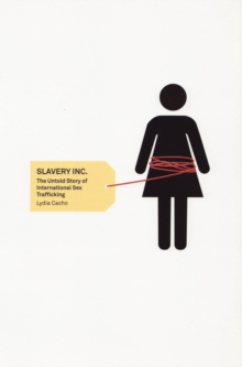 Slavery Inc. : The Untold Story of International Sex Trafficking, Paperback Book Slavery Inc. : The Untold Story of International Sex Trafficking, Paperback Book