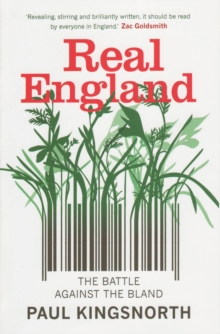 Real England : The Battle Against The Bland