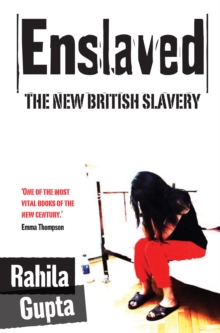 Enslaved : The New British Slavery