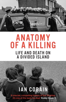 Anatomy of a Killing : Life and Death on a Divided Island