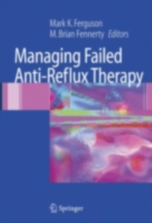 Managing Failed Anti-Reflux Therapy