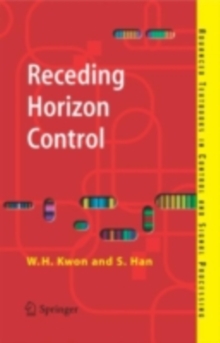 Receding Horizon Control : Model Predictive Control for State Models