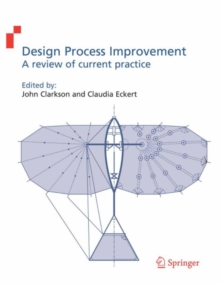 Design Process Improvement : A review of current practice