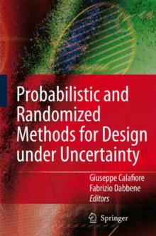 Probabilistic and Randomized Methods for Design Under Uncertainty, Hardback Book Probabilistic and Randomized Methods for Design Under Uncertainty, Hardback Book