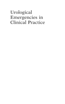 Urological Emergencies in Clinical Practice