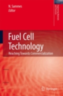 Fuel Cell Technology : Reaching Towards Commercialization