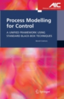 Process Modelling for Control : A Unified Framework Using Standard Black-box Techniques