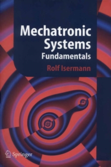 Mechatronic Systems : Fundamentals