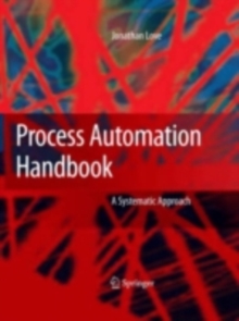 Process Automation Handbook : A Guide to Theory and Practice