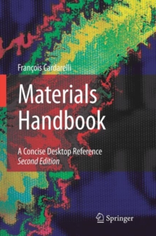 Materials Handbook : A Concise Desktop Reference, Hardback Book Materials Handbook : A Concise Desktop Reference, Hardback Book