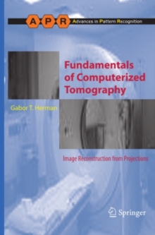 Fundamentals of Computerized Tomography : Image Reconstruction from Projections