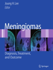 Meningiomas : Diagnosis, Treatment, and Outcome